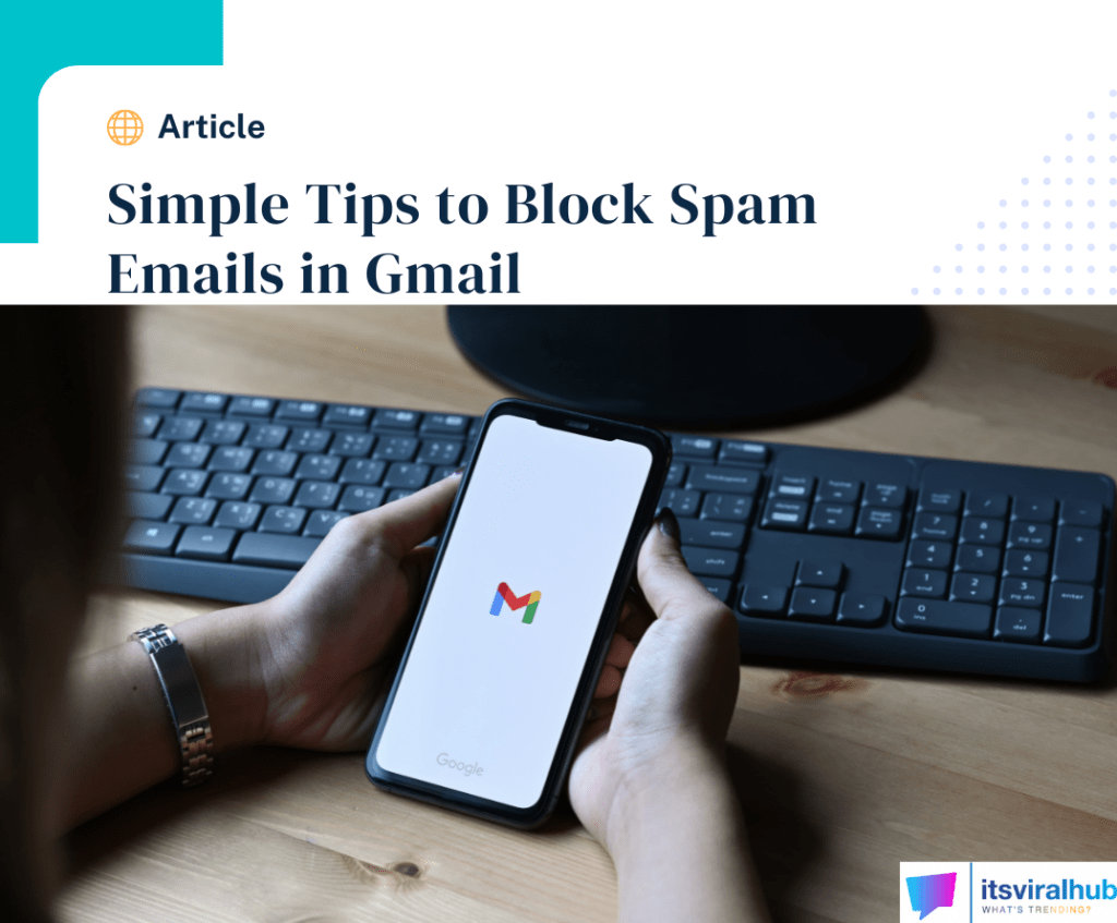 7 Simple Tips On How To Block Spam Emails And Boost Online Security